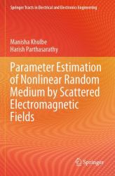 Parameter Estimation of Nonlinear Random Medium by Scattered Electromagnetic Fields