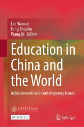 Education in China and the World : Achievements and Contemporary Issues