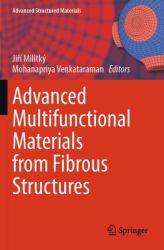 Advanced Multifunctional Materials from Fibrous Structures