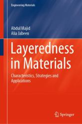 Layeredness in Materials : Characteristics, Strategies and Applications