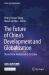 The Future of China's Development and Globalization : Views from Ambassadors to China