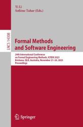 Formal Methods and Software Engineering : 24th International Conference on Formal Engineering Methods, ICFEM 2023, Brisbane, QLD, Australia, November 21-24, 2023, Proceedings