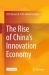 The Rise of China's Innovation Economy