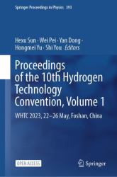 Proceedings of The10th Hydrogen Technology Convention : Whtc 2023, 22-26 May, Foshan, China