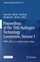 Proceedings of The10th Hydrogen Technology Convention : Whtc 2023, 22-26 May, Foshan, China