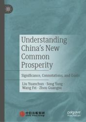 Understanding China's New Common Prosperity : Significance, Connotations, and Goals