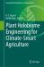 Plant Holobiome Engineering for Climate-Smart Agriculture