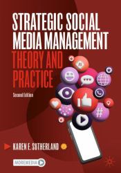 Strategic Social Media Management : Theory and Practice 2nd Edition