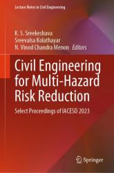 Civil Engineering for Multi-Hazard Risk Reduction : Select Proceedings of IACESD 2023