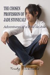 The Chosen Profession of Jade Stonecalf