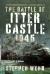 The Battle of Itter Castle 1945