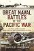 Great Naval Battles of the Pacific War : The Official Admiralty Accounts: Midway, Coral Sea, Java Sea, Guadalcanal and Leyte Gulf