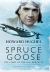 Howard Hughes and the Spruce Goose : The Story of the HK-1 Hercules