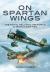 On Spartan Wings : The Royal Hellenic Air Force in World War Two