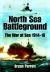 North Sea Battleground : The War and Sea, 1914-18