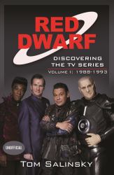 Red Dwarf: Discovering the TV Series : Volume I: 1988-1993