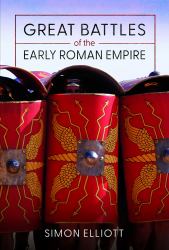 Great Battles of the Early Roman Empire