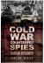 Cold War Counterfeit Spies : Tales of Espionage - Genuine or Bogus?