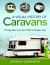 A Visual History of Caravans : Photographs from the 1920's to Modern Day