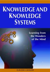 Knowledge and Knowledge Systems : Learning from the Wonders of the Mind