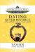 Divorced and Scared No More!: Dating after Divorce: from Lemons to Zesty Lemon Sorbet