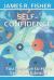 Self-Confidence : You Deserve to Be Self-Confident!