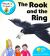 The Rook And The Ring