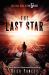 The Last Star : The Final Book of the 5th Wave