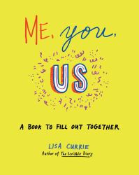 Me, You, Us : A Book to Fill Out Together