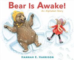 Bear Is Awake! : An Alphabet Story