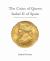 The Coins of Queen Isabel II of Spain : A Detailed Study of the Coins, Patterns, and Medals of Her Reign