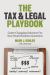 The Tax and Legal Playbook : Game-Changing Solutions to Your Small Business Questions