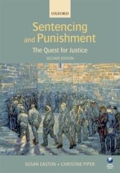 Sentencing and Punishment : The Quest for Justice