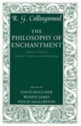 The Philosophy of Enchantment : Studies in Folktale, Cultural Criticism, and Anthropology