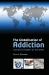 The Globalisation of Addiction : A Study in Poverty of the Spirit