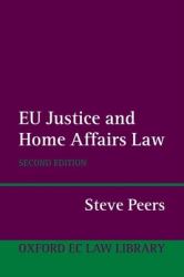 EU Justice and Home Affairs Law