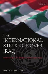 The International Struggle over Iraq : Politics in the un Security Council 1980-2005