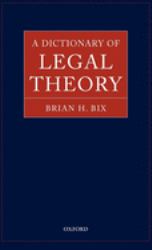 A Dictionary of Legal Theory