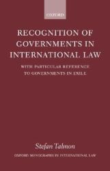 Recognition of Governments in International Law : With Particular Reference to Governments in Exile