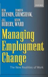 Managing Employment Change : The New Realities of Work