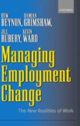 Managing Employment Change : The New Realities of Work