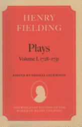 Henry Fielding Vol. 1 : Plays, Volume I: 1728-1731