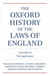 The Oxford History of the Laws of England, Volumes XI, XII, and XIII : 1820-1914