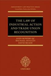 The Law of Industrial Action and Trade Union Recognition