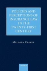 Policies and Perceptions of Insurance Law in the Twenty-First Century