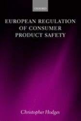 European Regulation of Consumer Product Safety