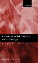 Experience and the World's Own Language : A Critique of John Mcdowell's Empiricism