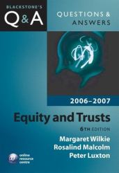 Q&a: Equity and Trusts : Blackstone's Law Questions and Answers 2006-2007