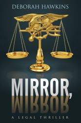 Mirror, Mirror, a Legal Thriller