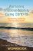 Maintaining Emotional Sobriety During Covid-19 : Transforming Trauma into Post Traumatic Growth